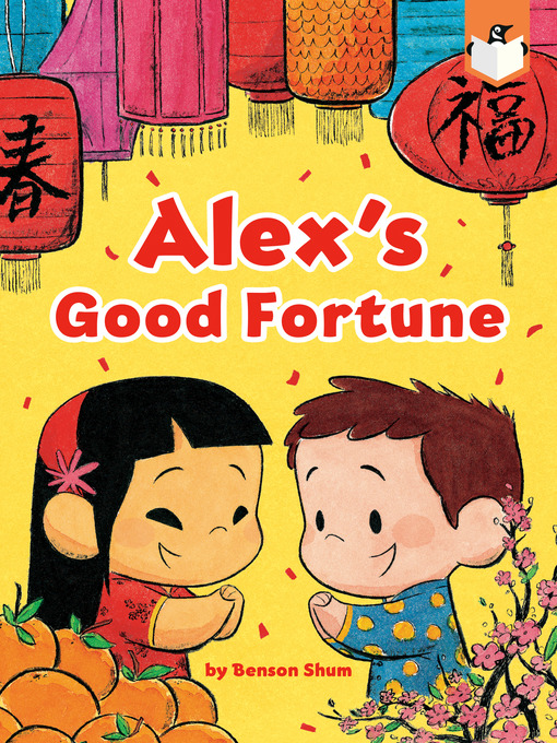 Title details for Alex's Good Fortune by Benson Shum - Available
